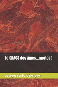 Paperback Le CHAOS des ?mes...mortes ! [French] Book