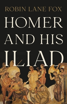 Hardcover Homer and His Iliad Book