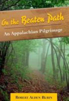 Hardcover On the Beaten Path: An Appalachian Pilgrimage Book