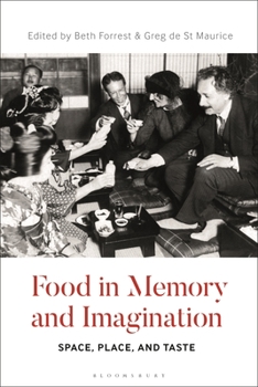 Paperback Food in Memory and Imagination: Space, Place And, Taste Book