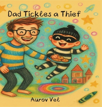 Hardcover Dad Tickles a Thief Book