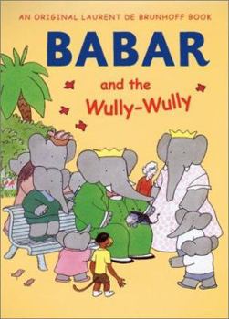 Hardcover Babar and the Wully Wully Book