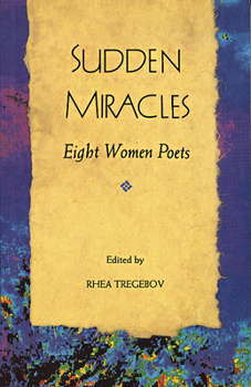 Paperback Sudden Miracles: Eight Women Poets Book