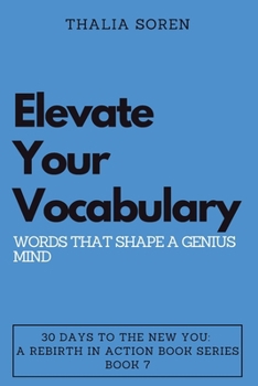 Paperback Elevate Your Vocabulary: Words That Shape a Genius Mind Book