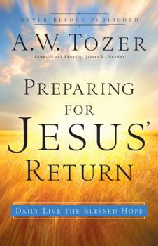 Paperback Preparing for Jesus' Return: Daily Live the Blessed Hope Book