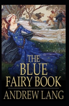 Paperback The Blue Fairy Book Illustrated Book