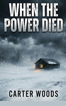 Paperback When the Power Died: An EMP Post Apocalypse Prepper Survival Thriller Book