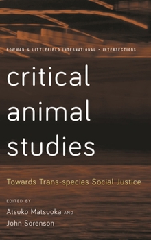 Paperback Critical Animal Studies: Towards Trans-species Social Justice Book