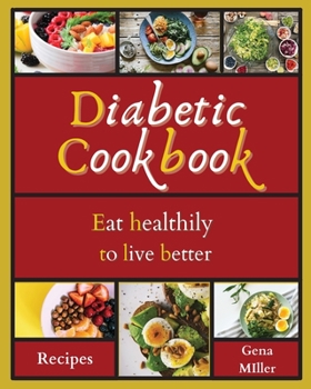 Paperback Diabetic Cookbook: Eat healthily to live better Book