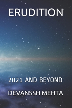 Paperback Erudition: 2021 and Beyond Book