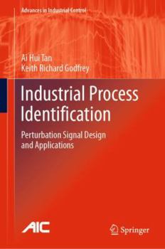 Industrial Process Identification: Perturbation Signal Design and Applications