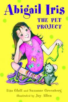 Hardcover Abigail Iris: The Pet Project Book