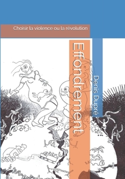 Paperback Effondrement: Choisir la violence ou la révolution [French] Book