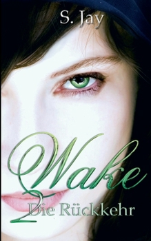 Paperback Wake 2 - Die Rückkehr [German] Book