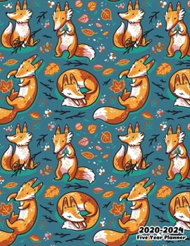 2020-2024 Five Year Planner: Cute Fox, 60 Months Calendar, 5 Year Monthly Appointment Notebook, Agenda Schedule Organizer Logbook With Holidays and Inspirational Quotes