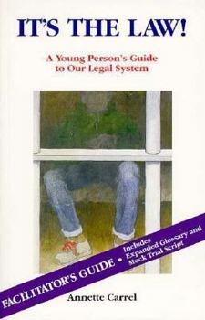 Paperback It's the Law!: A Young Person's Guide to Our Legal System, Facilitator's Guide Book