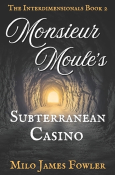 Paperback Monsieur Moule's Subterranean Casino Book