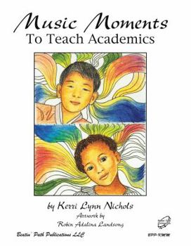 Paperback MUSIC MOMENTS TO TEACH ACADEMICS Book