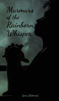 Hardcover Murmurs of the Rainborn Whisper Book
