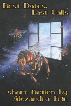 Paperback First Dates, Last Calls: Selected Short Fiction Book