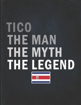 Tico The Man The Myth The Legend: Customized Personalized Gift for Coworker  Undated Planner Daily Weekly Monthly Calendar Organizer Journal