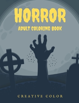 Paperback Horror Adult Coloring Book: Mind Relaxation Everyday Tools Book
