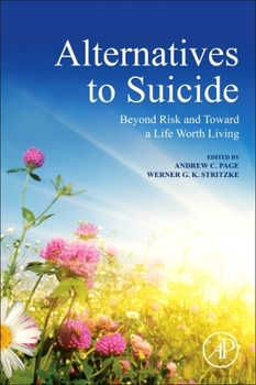 Paperback Alternatives to Suicide: Beyond Risk and Toward a Life Worth Living Book