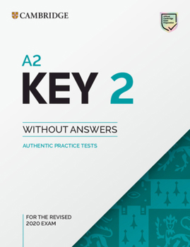 Paperback A2 Key 2 Student's Book Without Answers: Authentic Practice Tests Book