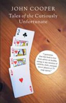 Paperback Tales of the Curiously Unfortunate Book