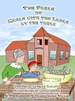 Hardcover The Fable of Mable With the Ladle at the Table (Phonemic Awareness Tales, 2) Book