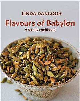Paperback Flavours of Babylon: Favourite Iraqi Specialties and Other Recipes. Linda Dangoor Book