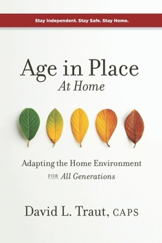 Paperback Age In Place At Home: Adapting The Home Environment For All Generations Book
