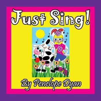 Paperback Just Sing! [Large Print] Book