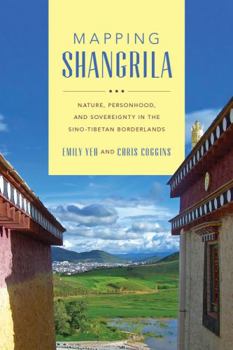 Paperback Mapping Shangrila: Contested Landscapes in the Sino-Tibetan Borderlands Book