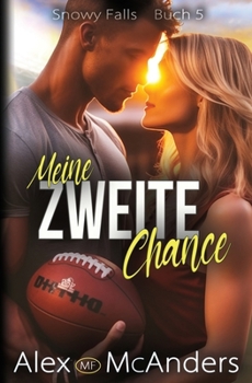 Paperback Meine zweite Chance: Romanze unter besten Freunden [German] Book