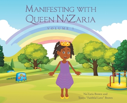 Hardcover Manifesting With Queen Na'Zaria: Volume 1 Book