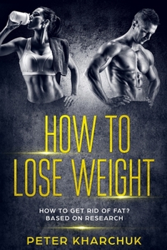 Paperback How to lose weight: Losing weight based on research Book
