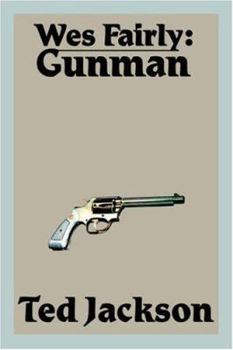Paperback Wes Fairly: Gunman Book