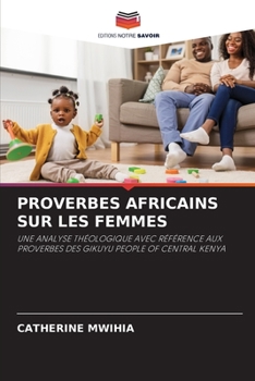 Paperback Proverbes Africains Sur Les Femmes [French] Book