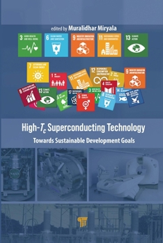Hardcover High-Tc Superconducting Technology: Towards Sustainable Development Goals Book