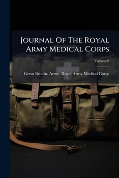 Paperback Journal Of The Royal Army Medical Corps; Volume 6 Book