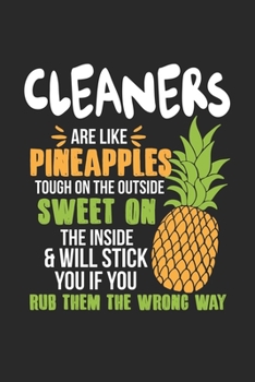 Paperback Cleaners Are Like Pineapples. Tough On The Outside Sweet On The Inside: Cleaner. Dot Grid Composition Notebook to Take Notes at Work. Dotted Bullet Po Book