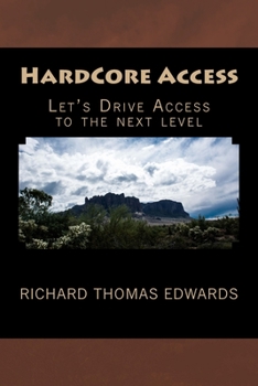Paperback HardCore Access: Let's Drive Access to the next level Book