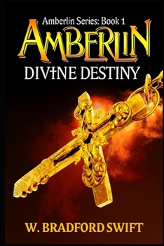 Paperback Amberlin: Divine Destiny: A Paranormal Mystery Adventure Book