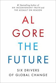 Hardcover The Future: Six Drivers of Global Change Book