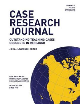 Paperback Case Research Journal, 37(2): Outstanding Teaching Cases Grounded in Research Book