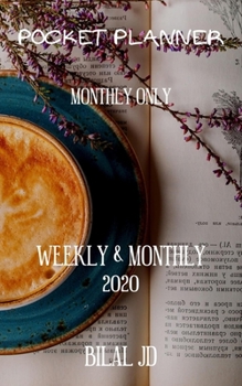 Pocket Planner Monthly Only: WEEKLY MONTHLY PLANNER 2020: 2020 CALENDAR: JAN 1st - DEC 31