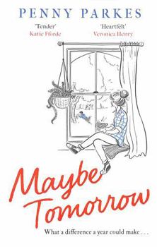 Paperback Maybe Tomorrow: 'as Heartbreaking as It Is Uplifting' - The New Novel from the Author of Home Book