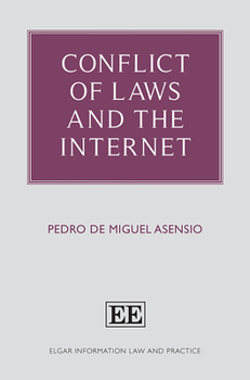 Hardcover Conflict of Laws and the Internet (Elgar Information Law and Practice series) Book