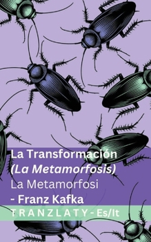 La Metamorfosis / La Metamorfosi: Tranzlaty Español Italiano (Italian Edition)